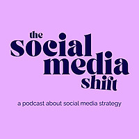 The Social Media Shift Podcast