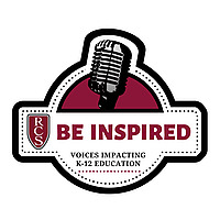 RCS Be Inspired - Voices impacting K-12 education