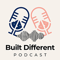 Built Different Podcast