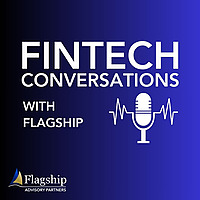 Fintech Conversations with Flagship