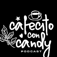 Cafecito Con Candy