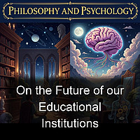 On the Future of our Educational Institutions