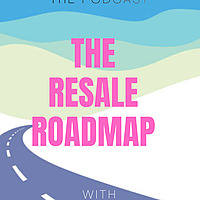 The Resale Roadmap