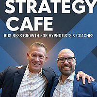 Strategy Caf&eacute;: Business Growth for Hypnotists & Coaches