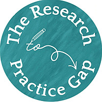 The Research to Practice Gap