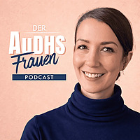 Der AuDHS Frauen Podcast