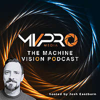 The MV Pro Podcast - Uncovering Machine Vision