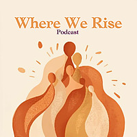 Where We Rise