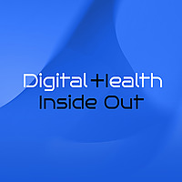 Digital Health Inside Out