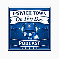 Ipswich Town : On This Day