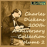 Charles Dickens 200th Anniversary Collection Vol. 2