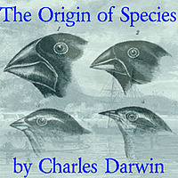 Charles Darwin - The Origin of Species by Means of Natural Selection