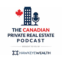 The Canadian Private Real Estate Podcast: Insights for LPs