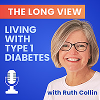 The Long View - Living with Type 1 Diabetes