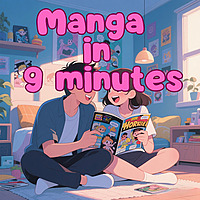 Manga in 9 Minutes