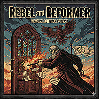 REBEL and REFORMER