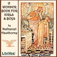 Nathaniel Hawthorne - A Wonder Book for Girls and Boys