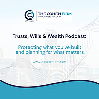 Trusts, Wills & Wealth Podcast