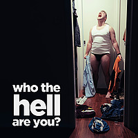 Who The Hell Are You?