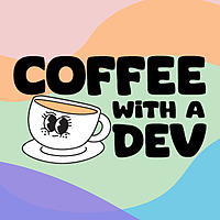 Coffee with a Dev