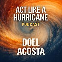 ACT LIKE A HURRICANE: PODCAST