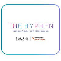 The Hyphen: Indian American Dialogues