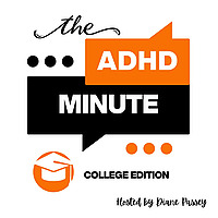 The ADHD Minute: College Edition