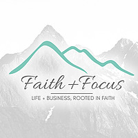 Faith + Focus Podcast with Kelly L. Gabel