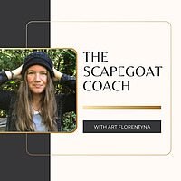The Scapegoat Coach With Art Florentyna