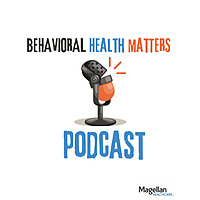 Behavioral Health Matters Podcast