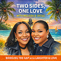 Two Sides, One Love Podcast