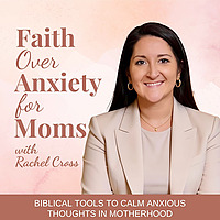 Faith Over Anxiety for Moms | Anxiety Bible Verses, Biblical Encouragement, Overwhelm, Trust in God,