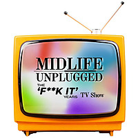 Midlife Unplugged TV Show