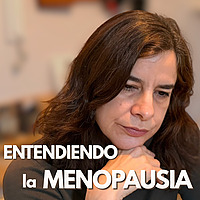 Entendiendo la Menopausia