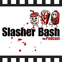 Slasher Bash: The Podcast