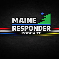 Maine Responder | Leadership &bull; Growth &bull; Resilience