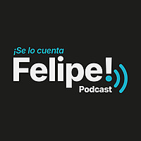 Se lo cuenta Felipe / Las nuevas reglas del sue&ntilde;o americano
