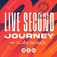 Live Second Journey with I Am Second