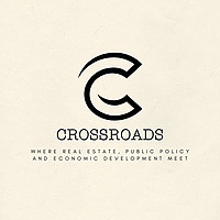 Crossroads: Where Real Estate, Public Policy, and Economic Development Meet
