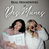 The Real Housewives of Des Moines