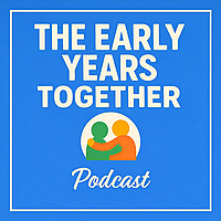 The Early Years Together