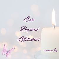 Love Beyond Lifetimes