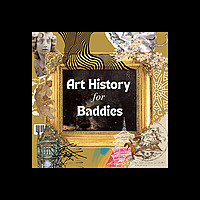 Art History for Baddies