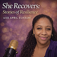She Recovers: Stories of Resilience