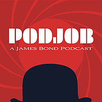 PodJob: A James Bond Podcast