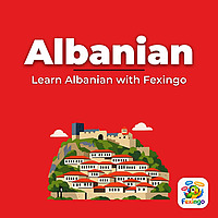 Learn Albanian with Fexingo