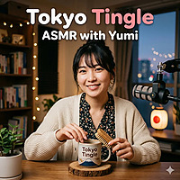 Tokyo Tingle: ASMR with Yumi