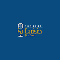 El Podcast de Luisin Jim&eacute;nez