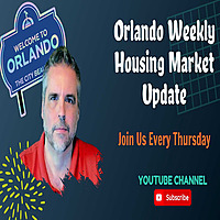 Orlando Real Estate Buzz Weekly Update
