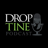 Drop-Tine Podcast